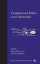Book cover of: Compressed Video Over Networks. By: Ming-Ting Sun