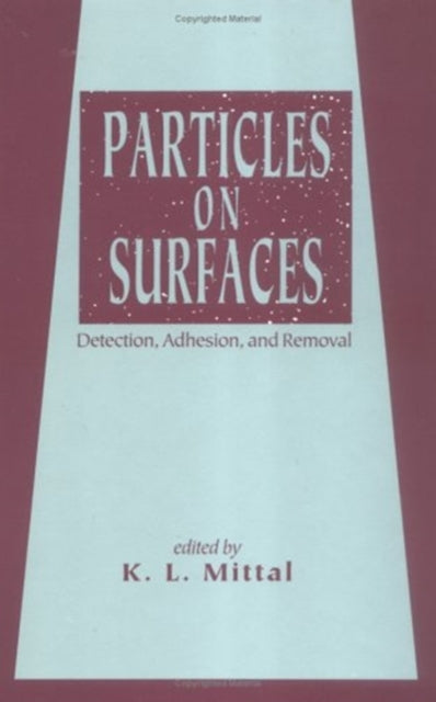 Book cover of: Particles on Surfaces. By: K.L. Mittal