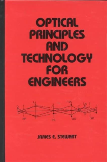 Book cover of: Optical Principles and Technology for Engineers