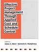 Book cover of: Effective Project Management Through Applied Cost and Schedule Control