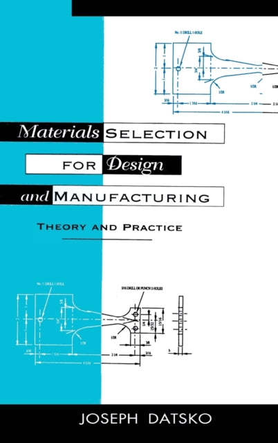 Book cover of: Materials Selection for Design and Manufacturing