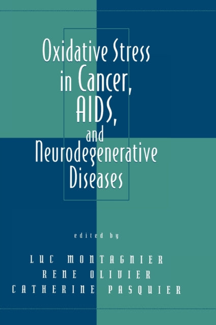 Book cover of: Oxidative Stress in Cancer, AIDS, and Neurodegenerative Diseases
