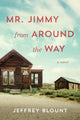 Book cover of: Mr. Jimmy From Around the Way. By: Jeffrey Blount