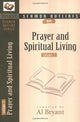 Book cover of: Sermon Outlines on Prayer and Spiritual Living. By: Al Bryant