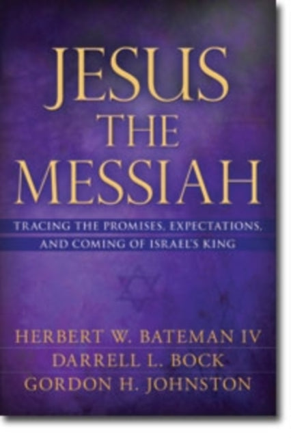 Book cover of: Jesus the Messiah. By: Herbert W. Bateman