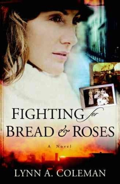 Book cover of: Fighting for Bread and Roses