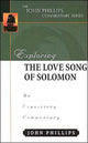 Book cover of: Exploring the Love Song of Solomon. By: John Phillips