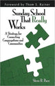 Book cover of: Sunday School That Really Works. By: Steve R. Parr