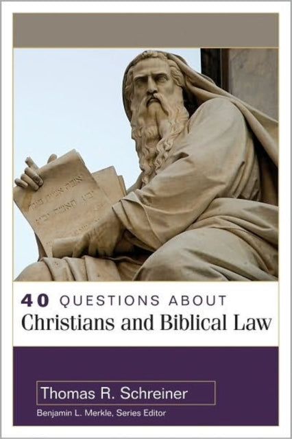 Book cover of: 40 Questions About Christians and Biblical Law. By: Thomas R. Schreiner