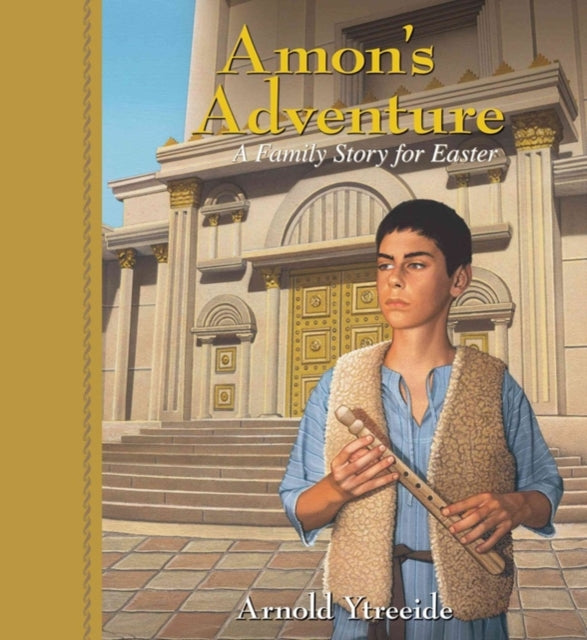 Book cover of: Amon`s Adventure – A Family Story for Easter. By: Arnold Ytreeide