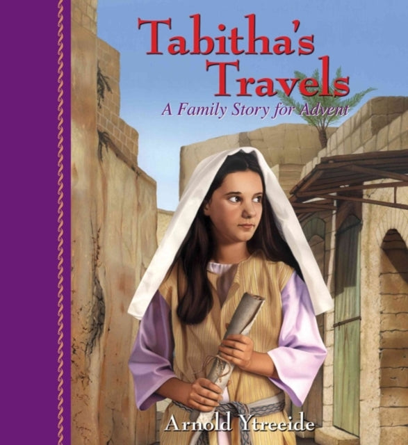 Book cover of: Tabitha`s Travels – A Family Story for Advent. By: Arnold Ytreeide