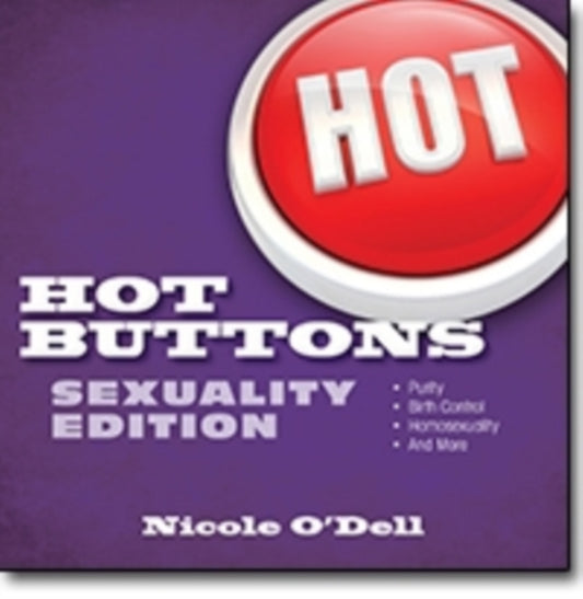 Book cover of: Hot Buttons Sexuality Edition. By: Nicole O'Dell