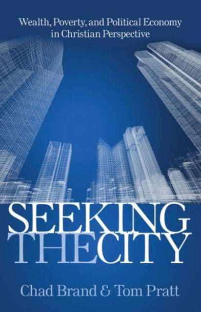 Book cover of: Seeking the City. By: Chad Brand