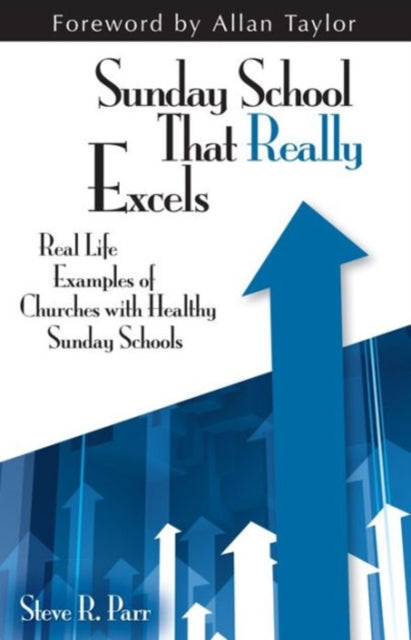 Book cover of: Sunday School That Really Excels. By: Steve Parr
