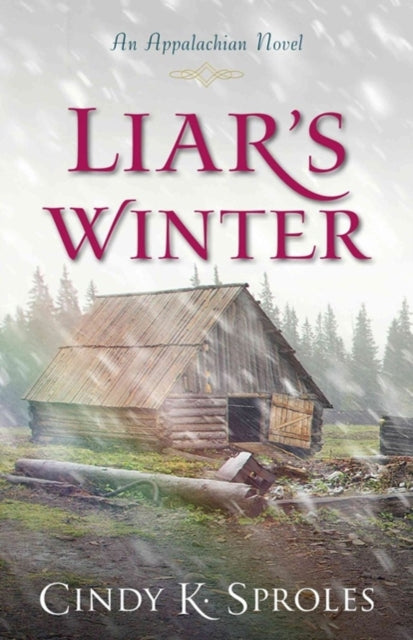 Book cover of: Liar`s Winter – An Appalachian Novel. By: Cindy Sproles