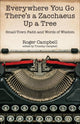 Book cover of: Everywhere You Go There's a Zacchaeus Up a Tree – Small–Town Faith and Words of Wisdom from Roger Campbell's Newspaper Columns. By: Roger Campbell