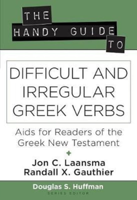Book cover of: Handy Guide to Difficult and Irregular Greek Verbs. By: Jon C. Laansma