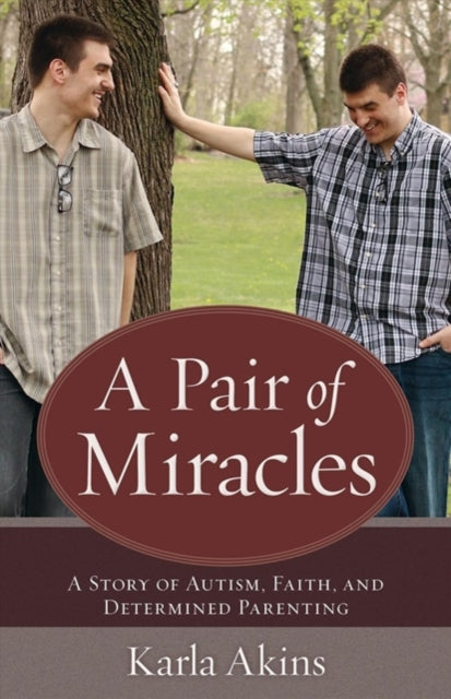 Book cover of: Pair of Miracles. By: Karla Akins