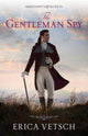 Book cover of: Gentleman Spy. By: Erica Vetsch