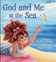 Book cover of: God and Me at the Sea. By: Shelley Kinder