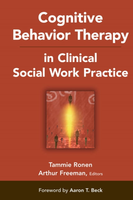 Book cover of: Cognitive Behavior Therapy in Clinical Social Work Practice