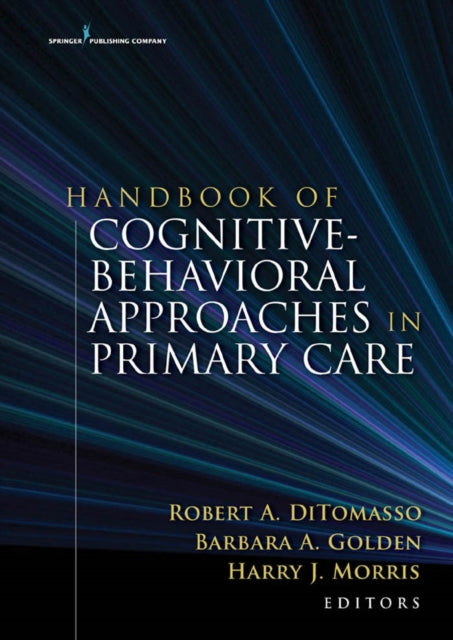 Book cover of: Handbook of Cognitive Behavioral Approaches in Primary Care. By: Robert A. DiTomasso