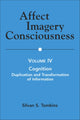 Book cover of: Affect Imagery Consciousness. By: Silvan S. Tomkins