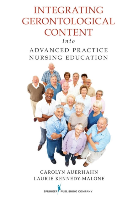Book cover of: Integrating Gerontological Content Into Advanced Practice Nursing Education. By: Carolyn Auerhahn