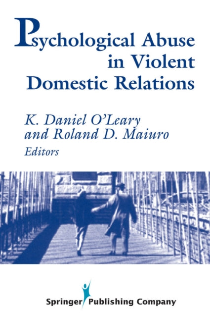 Book cover of: Psychological Abuse in Violent Domestic Relations. By: Roland D. Maiuro