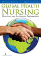Book cover of: Global Health Nursing. By: Michele J. Upvall