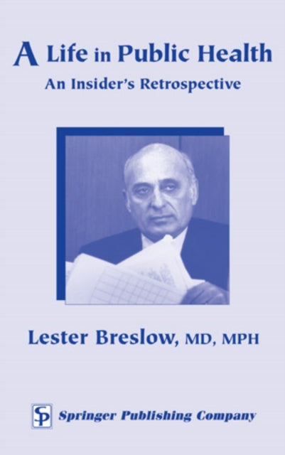 Book cover of: Life in Public Health. By: Lester Breslow
