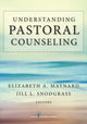 Book cover of: Understanding Pastoral Counseling. By: Elizabeth A. Maynard