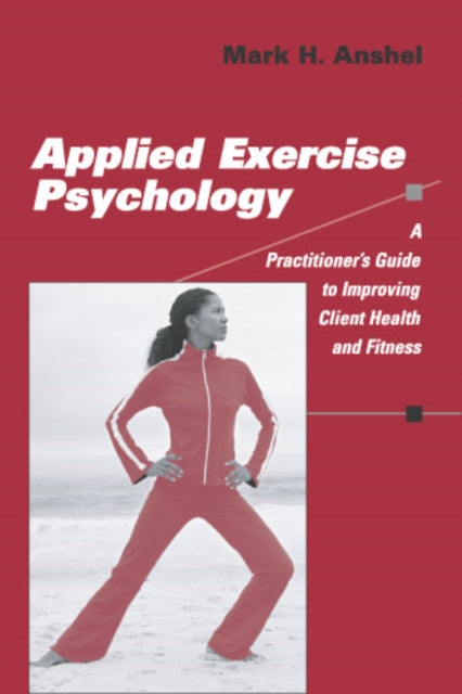 Book cover of: Applied Exercise Psychology. By: Mark H. Anshell