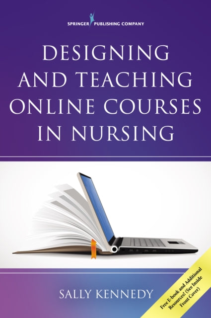 Book cover of: Designing and Teaching Online Courses in Nursing. By: Sally Kennedy