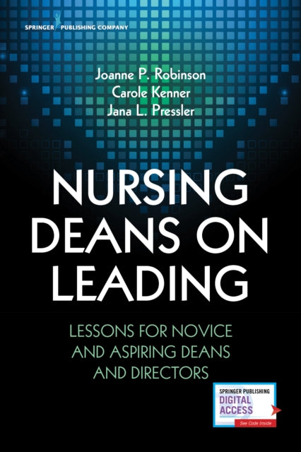 Book cover of: Nursing Deans on Leading. By: Joanne Robinson