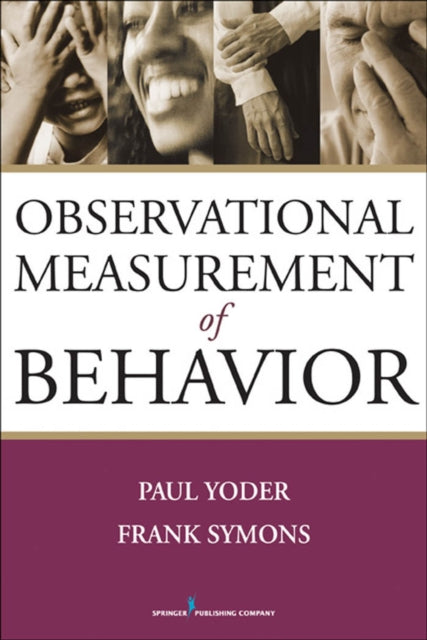 Book cover of: Observational Measurement of Behavior. By: Paul Jordan Yoder, Paul J. Yoder