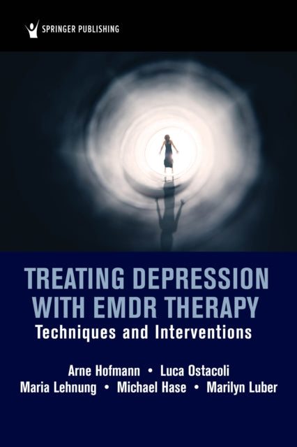 Book cover of: Treating Depression with EMDR Therapy. By: Arne Hofmann MD  PhD