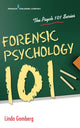 Book cover of: Forensic Psychology 101. By: Linda Gomberg