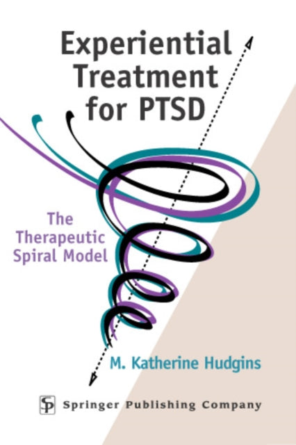 Book cover of: Experiential Treatment For PTSD. By: Kate Hudgins