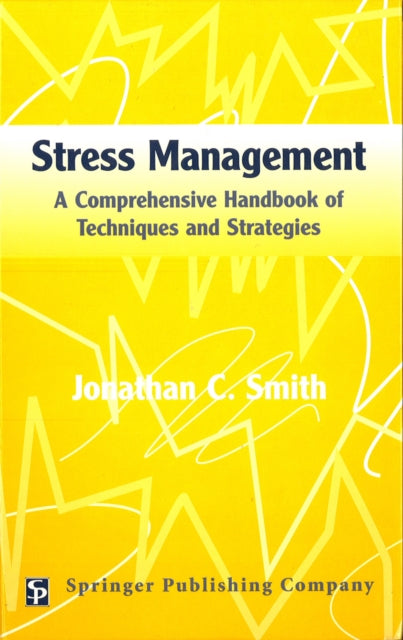 Book cover of: Stress Management. By: Jonathan C. Smith