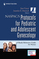 Book cover of: NASPAG's Protocols for Pediatric and Adolescent Gynecology. By: Jane Geyer