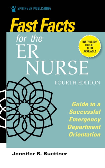 Book cover of: Fast Facts for the ER Nurse, Fourth Edition. By: Jennifer R. Buettner
