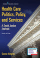 Book cover of: Health Care Politics, Policy, and Services. By: Gunnar Robert Almgren
