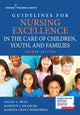 Book cover of: Guidelines for Nursing Excellence in the Care of Children, Youth, and Families. By: Cecily Lynn Betz