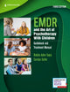 Book cover of: EMDR and the Art of Psychotherapy With Children. By: Robbie Adler-Tapia