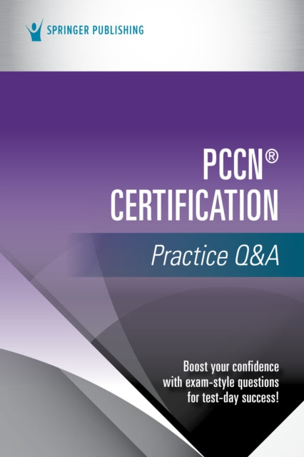 Book cover of: PCCN® Certification Practice Q&A. By: Springer Publishing Company