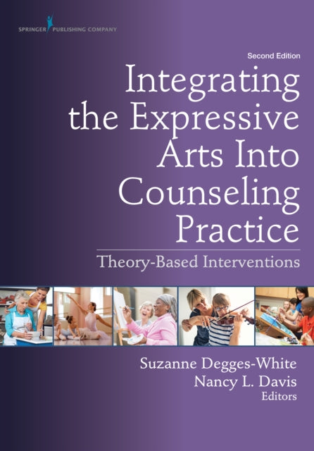 Book cover of: Integrating the Expressive Arts Into Counseling Practice. By: Suzanne Degges-White