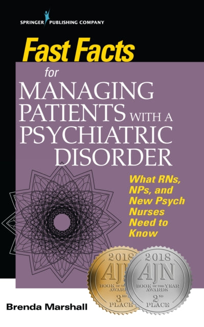 Book cover of: Fast Facts for Managing Patients with a Psychiatric Disorder. By: Brenda Marshall