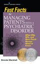 Book cover of: Fast Facts for Managing Patients with a Psychiatric Disorder. By: Brenda Marshall
