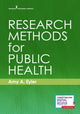 Book cover of: Research Methods for Public Health. By: Amy A. Eyler PhD  CHES